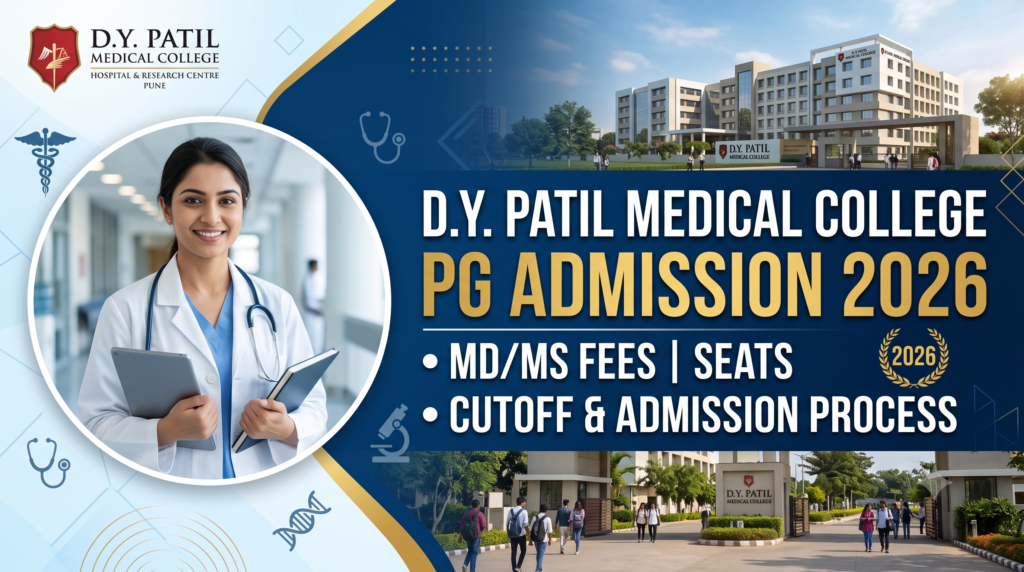 D.Y. Patil Medical College PG Admission 2026 – MDMS Fees, Seats, Cutoff & Admission Process